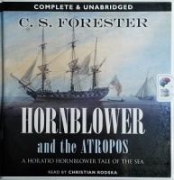 Hornblower and the Atropos written by C.S. Forester performed by Christian Rodska on CD (Unabridged)